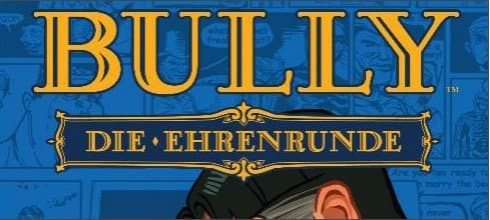 Bully: Die Ehrenrunde